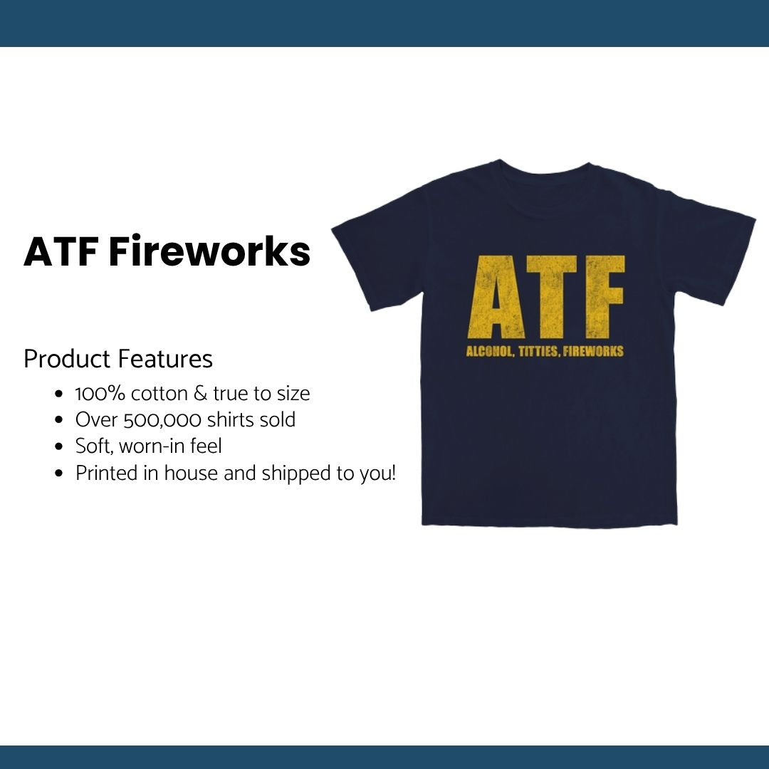 ATF Fireworks T Shirt
