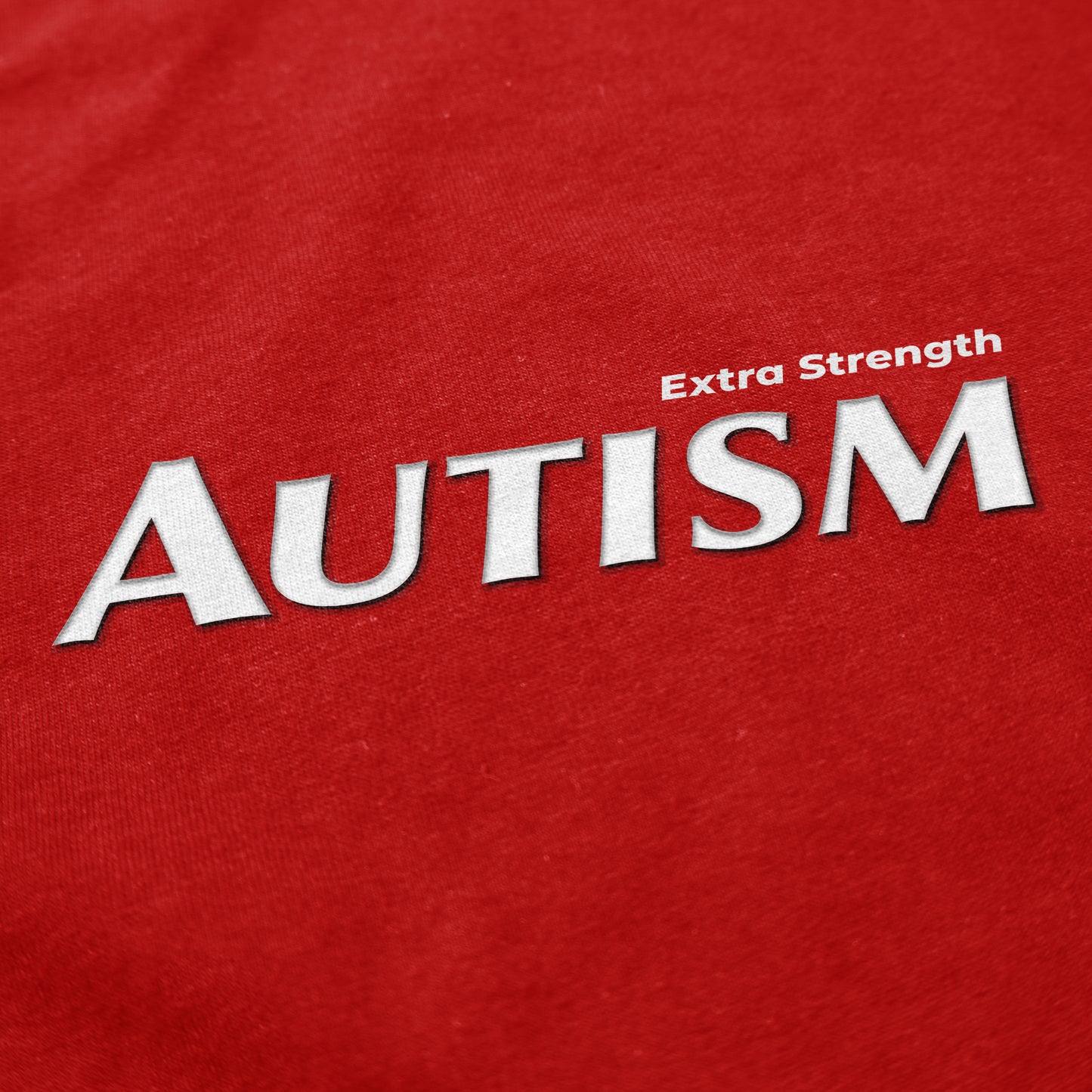 Extra Strength T Shirt