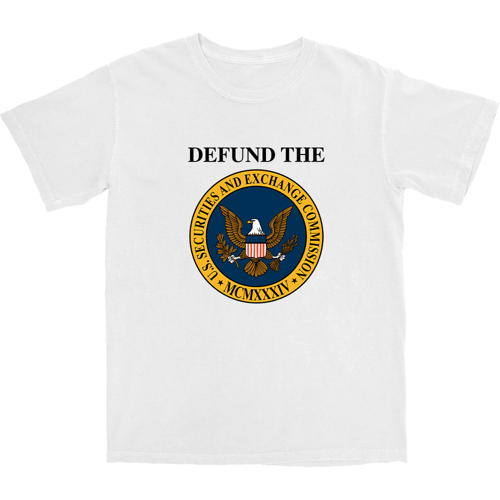 Defund the SEC T Shirt