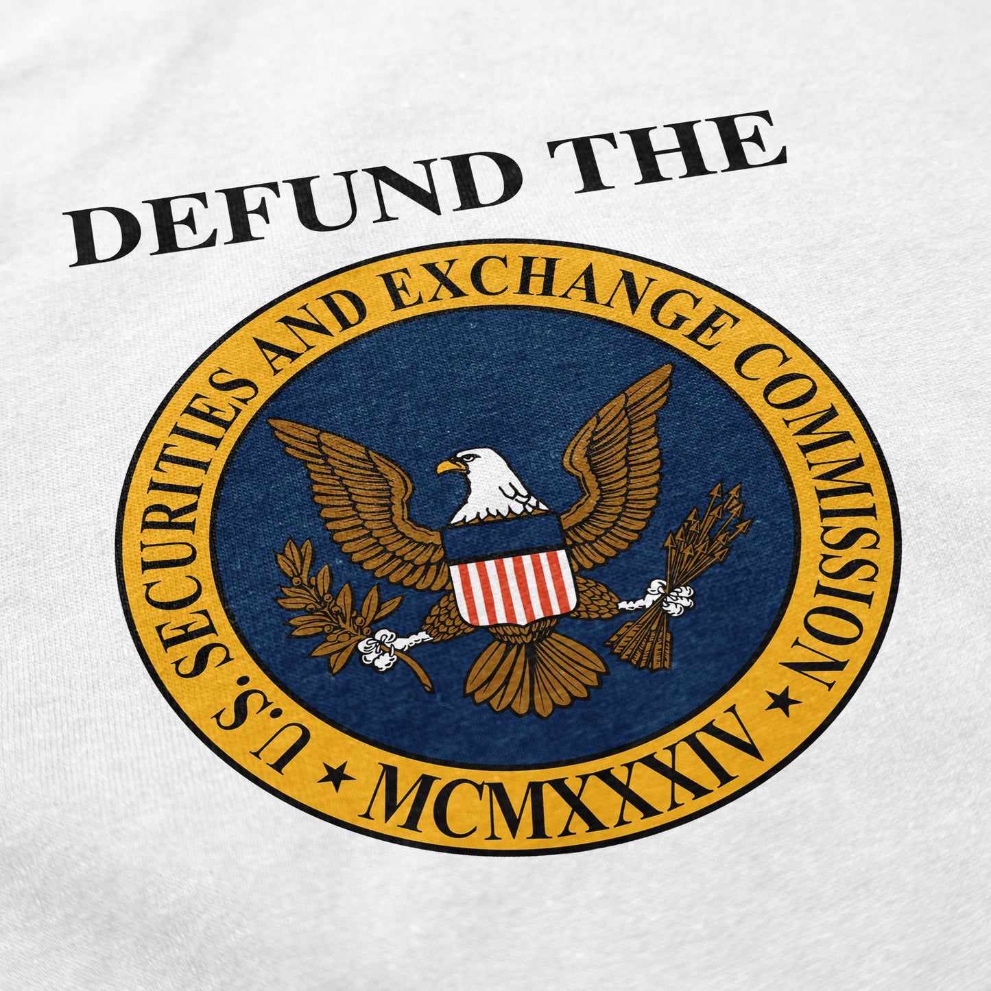 Defund the SEC T Shirt