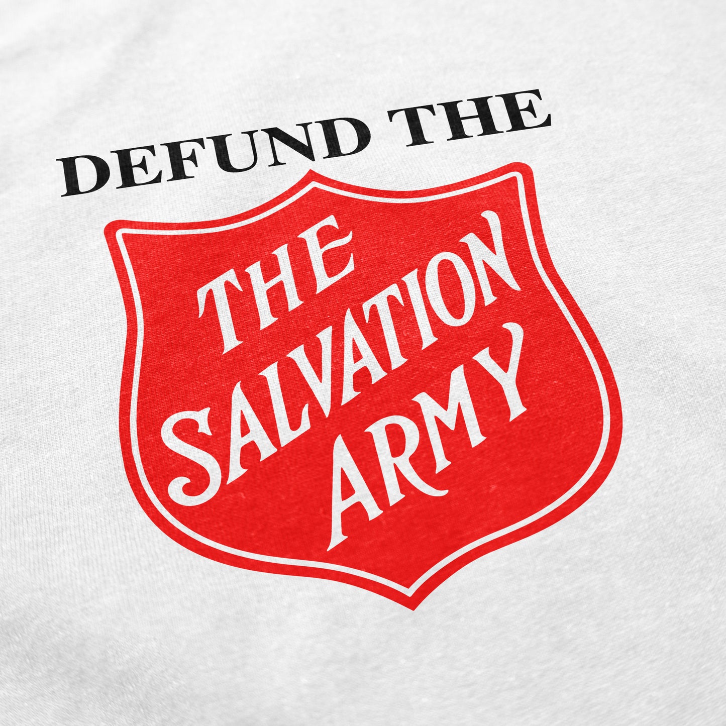 Defund the Salvation Army T Shirt