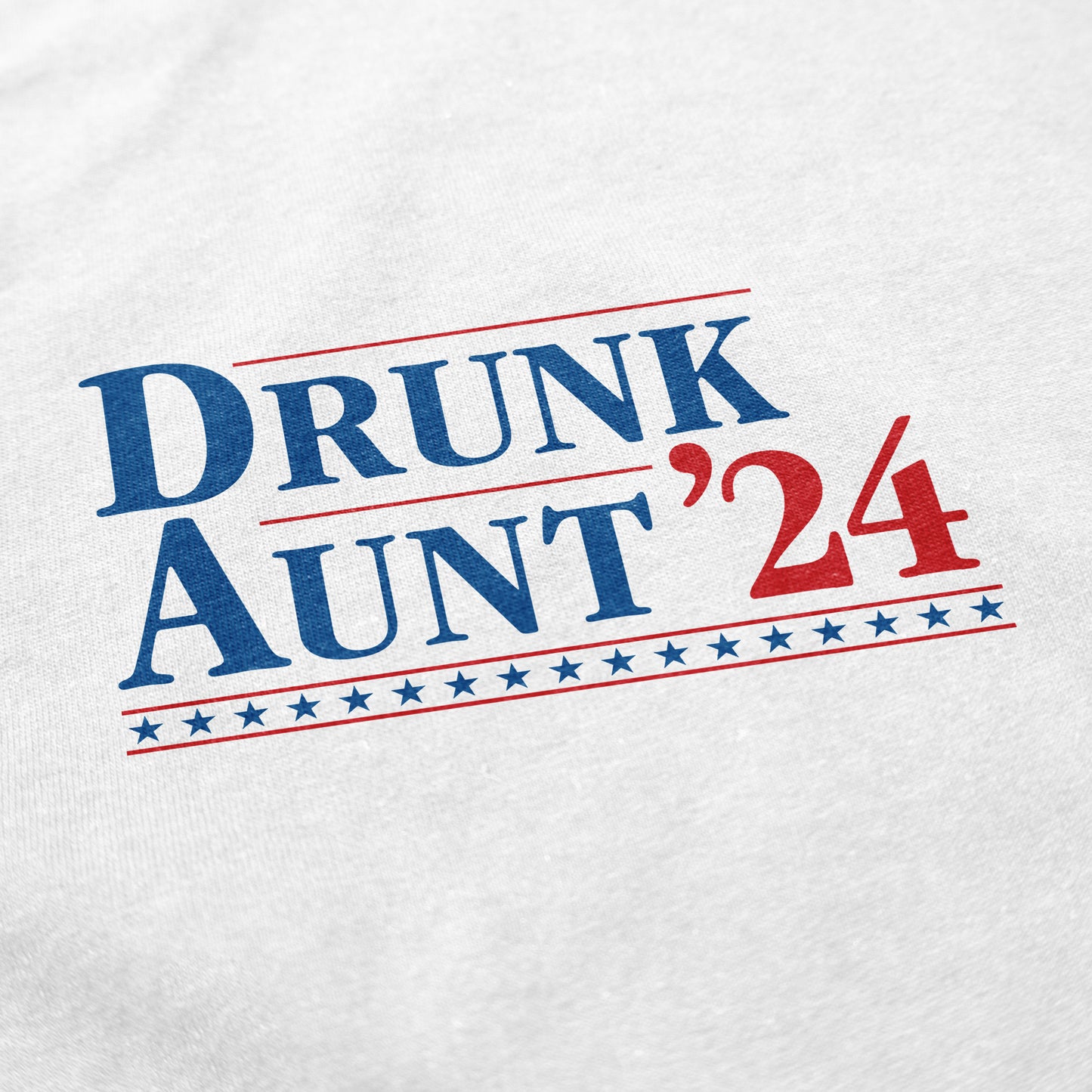 Drunk Aunt T Shirt