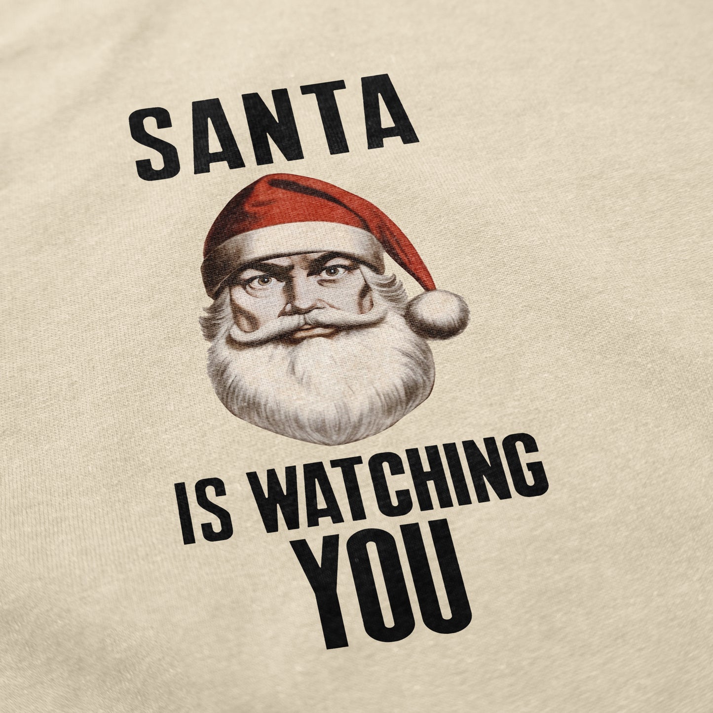 Santa is Watching You T Shirt