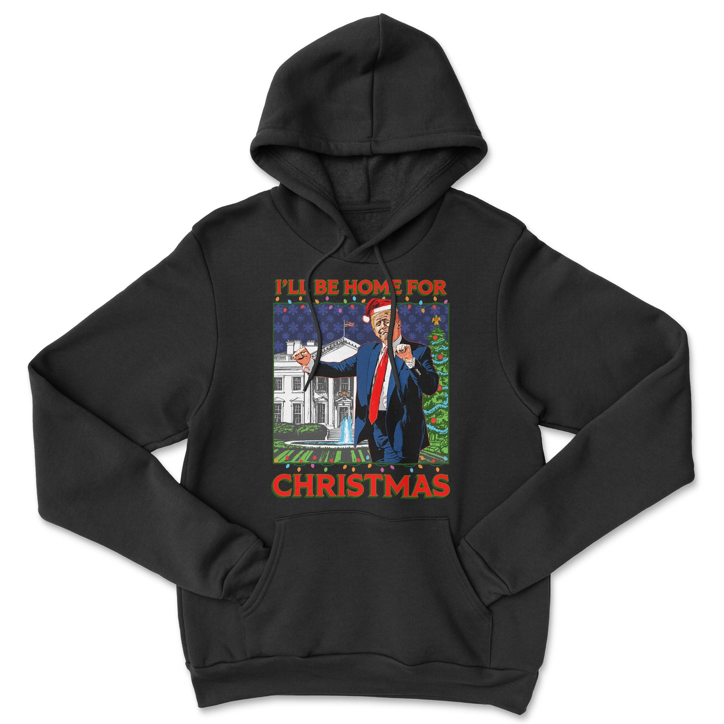 I'll Be Home For Christmas Hoodie Sweatshirt