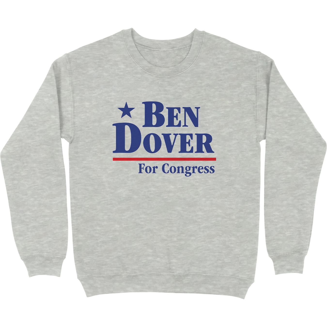 Ben Dover Crewneck Sweatshirt